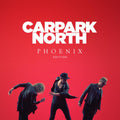 Carpark North – Phoenix