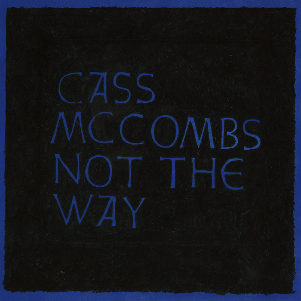 Cass McCombs – Not the Way