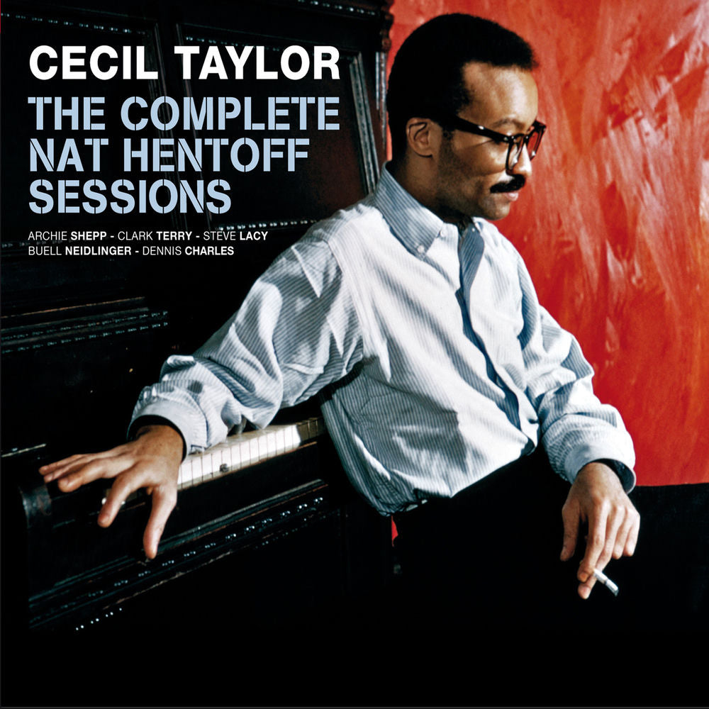 Cecil Taylor – The Complete Nat Hentoff Sessions (feat. Archie Shepp) [Bonus Track Version]