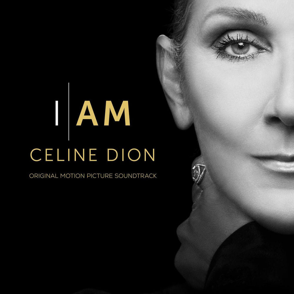 Céline Dion – I AM: CELINE DION (Original Motion Picture Soundtrack)