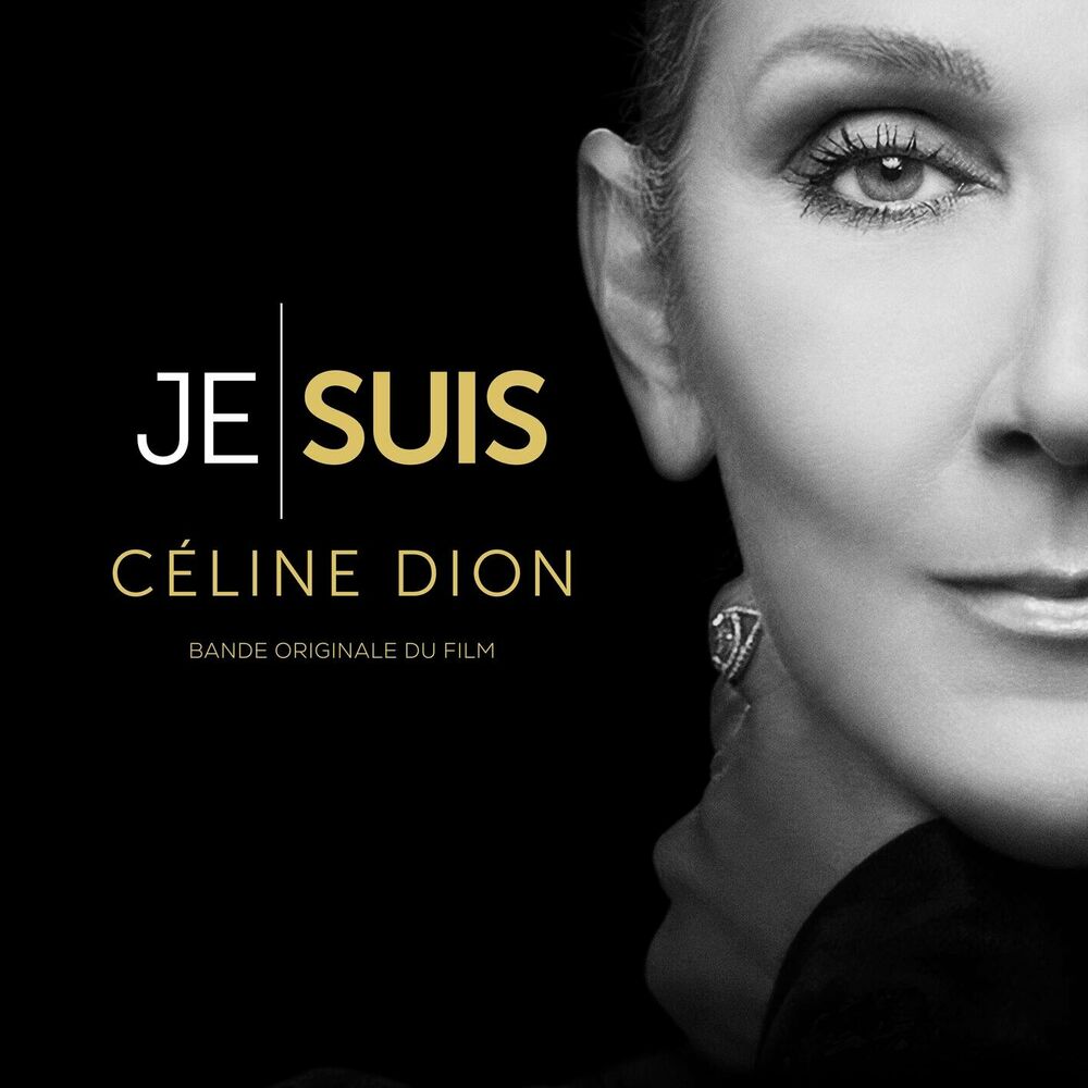 Céline Dion – JE SUIS : CÉLINE DION (Bande originale du film)