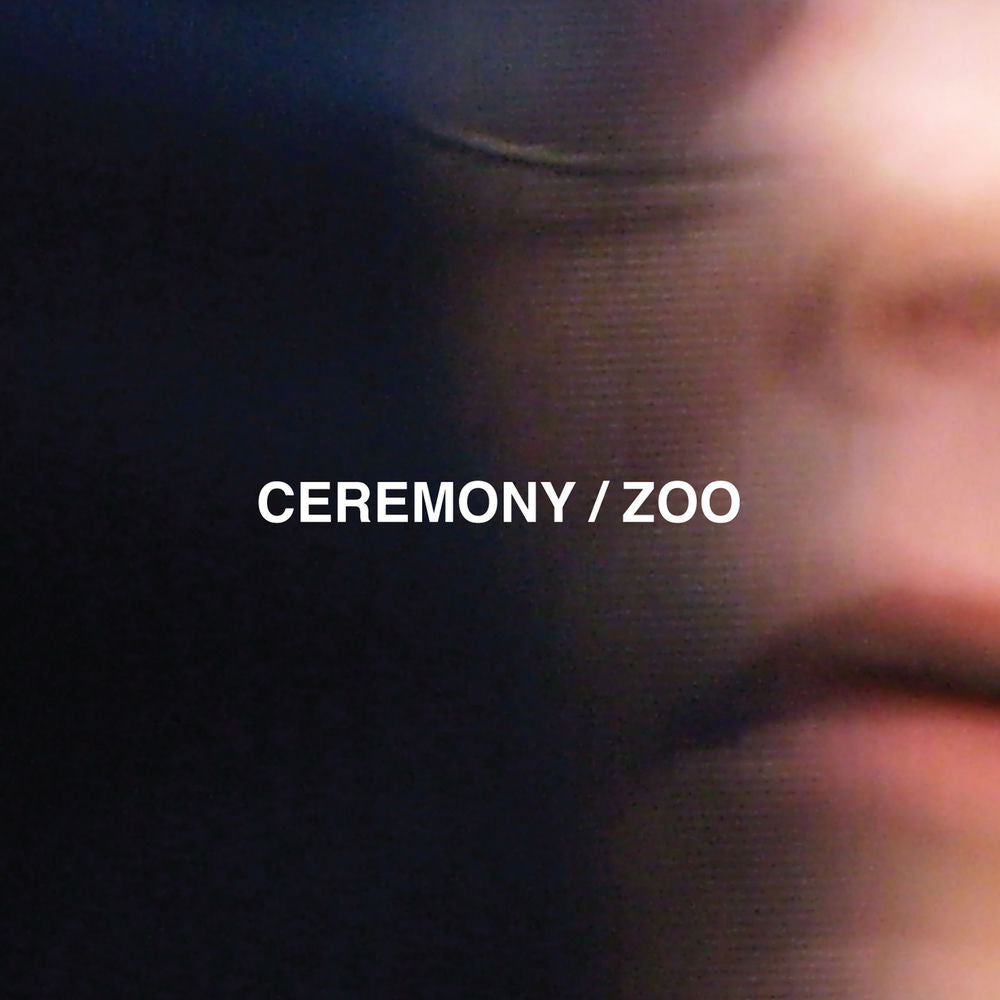Ceremony – Zoo