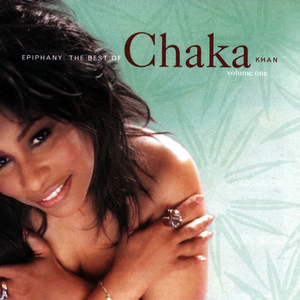 Chaka Khan – Epiphany: The Best of Chaka Khan, Vol. 1