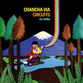 Chancha Via Circuito – Río Arriba