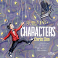 Charles Chen – Building Characters