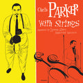 Charlie Parker – Charlie Parker With Strings (Deluxe Edition)
