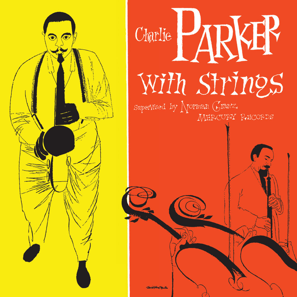 Charlie Parker – Charlie Parker With Strings (Deluxe Edition)