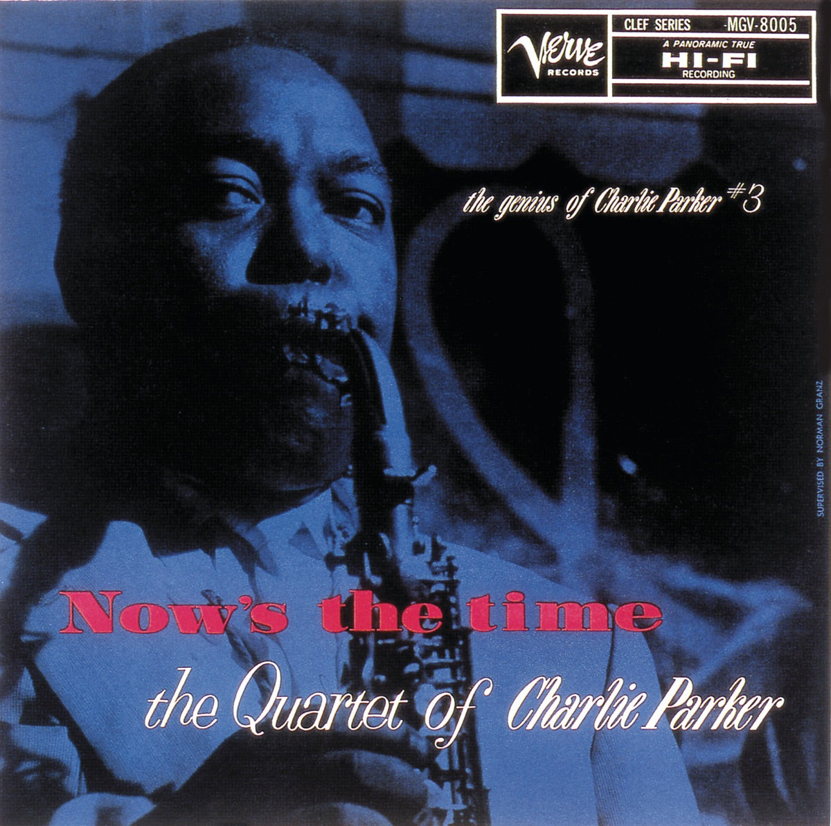Charlie Parker – Now’s The Time: The Genius Of Charlie Parker #3