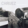 Chavez – Gone Glimmering (Expanded)
