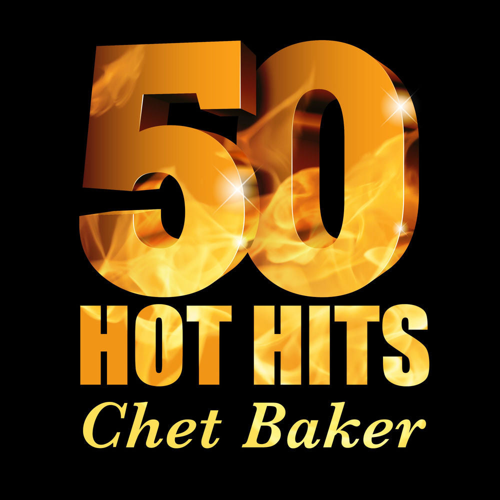 Chet Baker – Chet Baker - 50 Hot Hits