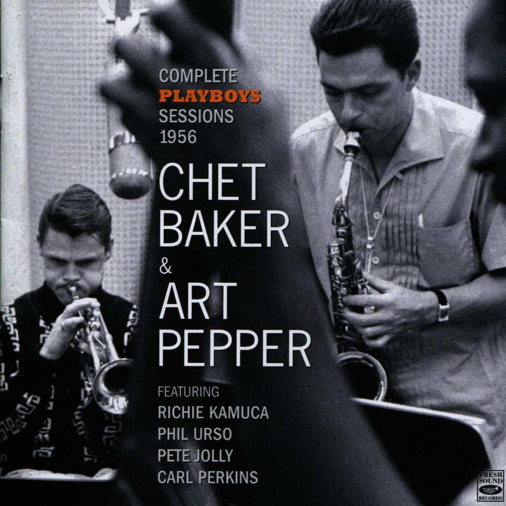 Chet Baker – Complete Playboys Sessions, 1956