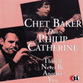 Chet Baker – There'll Never Be Another You (Live)