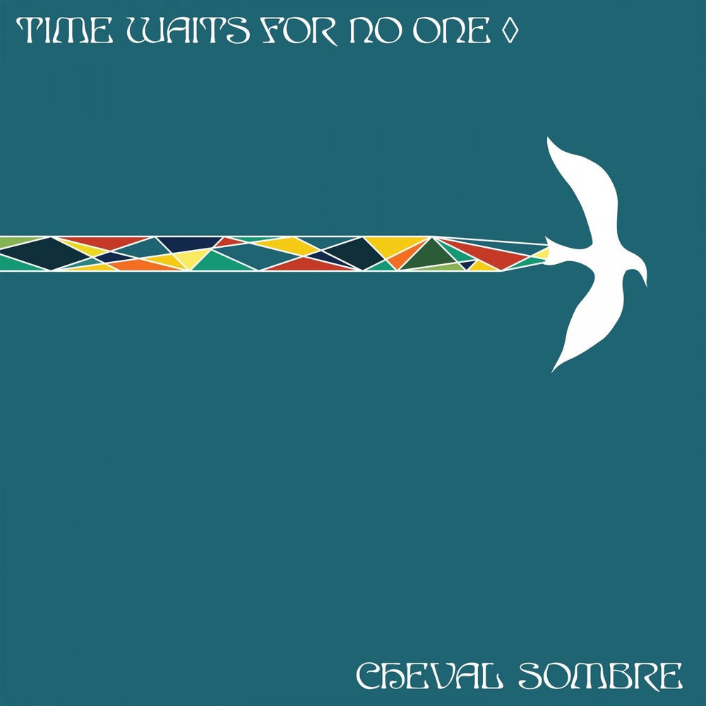 Cheval Sombre – Time Waits For No One