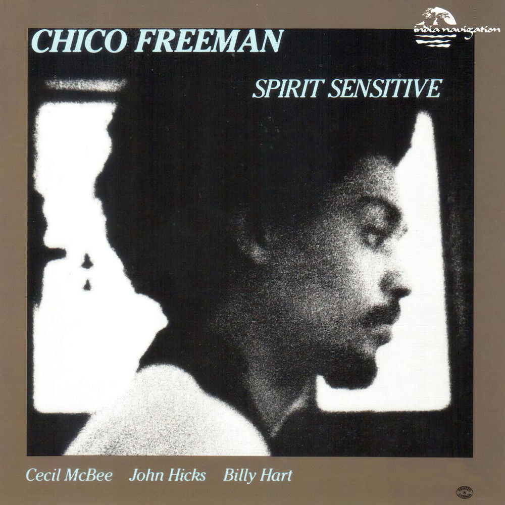 Chico Freeman – Spirit Sensitive