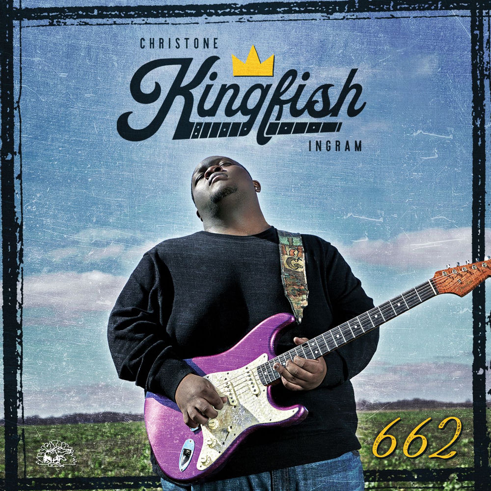Christone "Kingfish" Ingram – 662