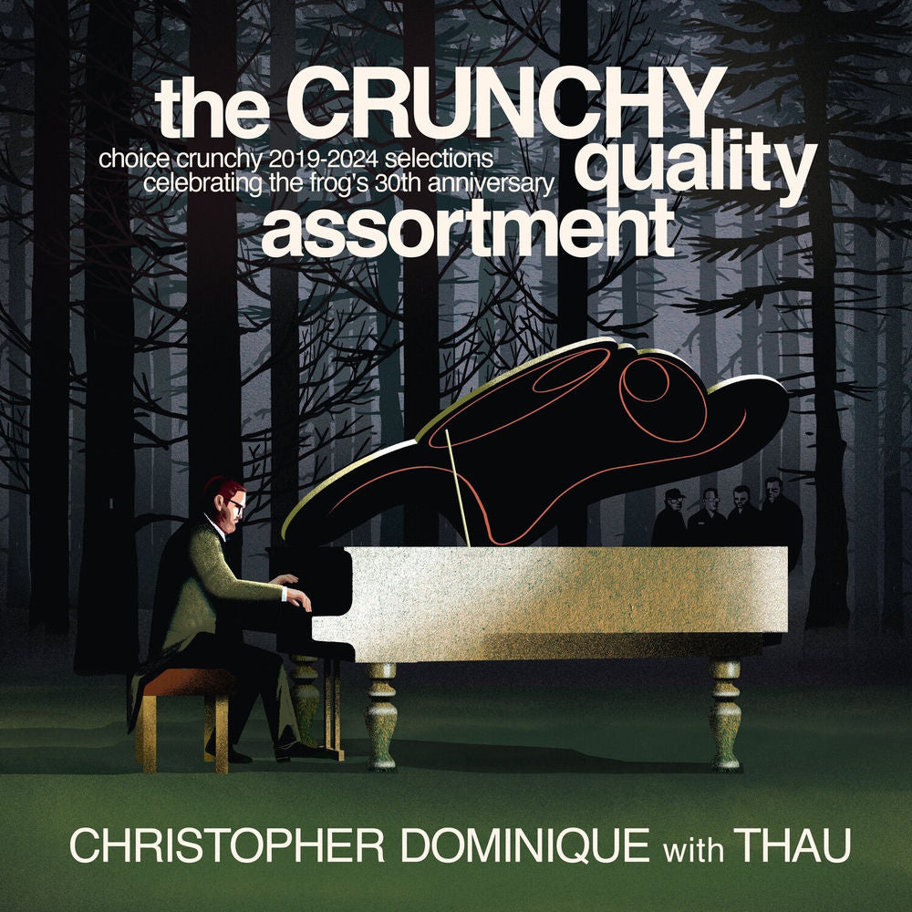Christopher Dominique – The Crunchy Quality Assortment