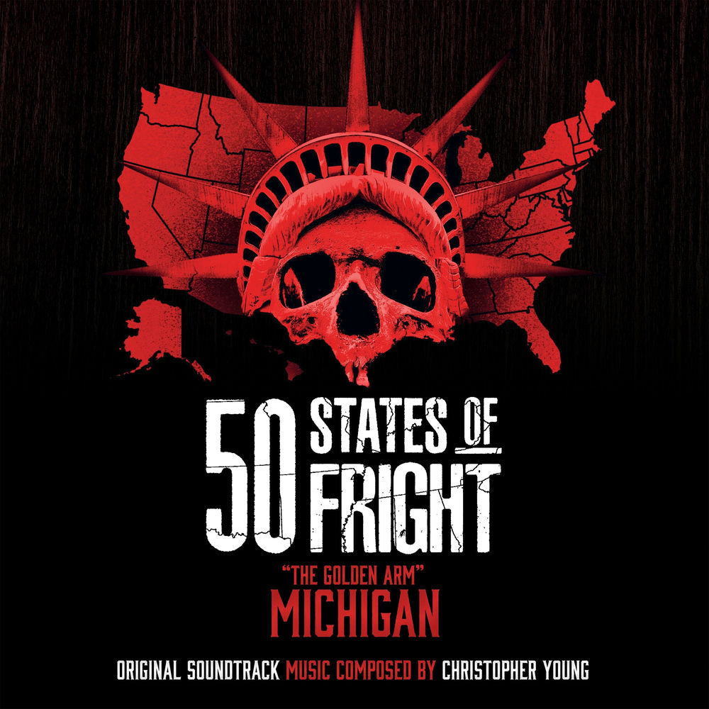 Christopher Young – 50 States Of Fright: "The Golden Arm" Michigan (Original Soundtrack)