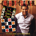 Chubby Checker – It's Pony Time/Let's Twist Again