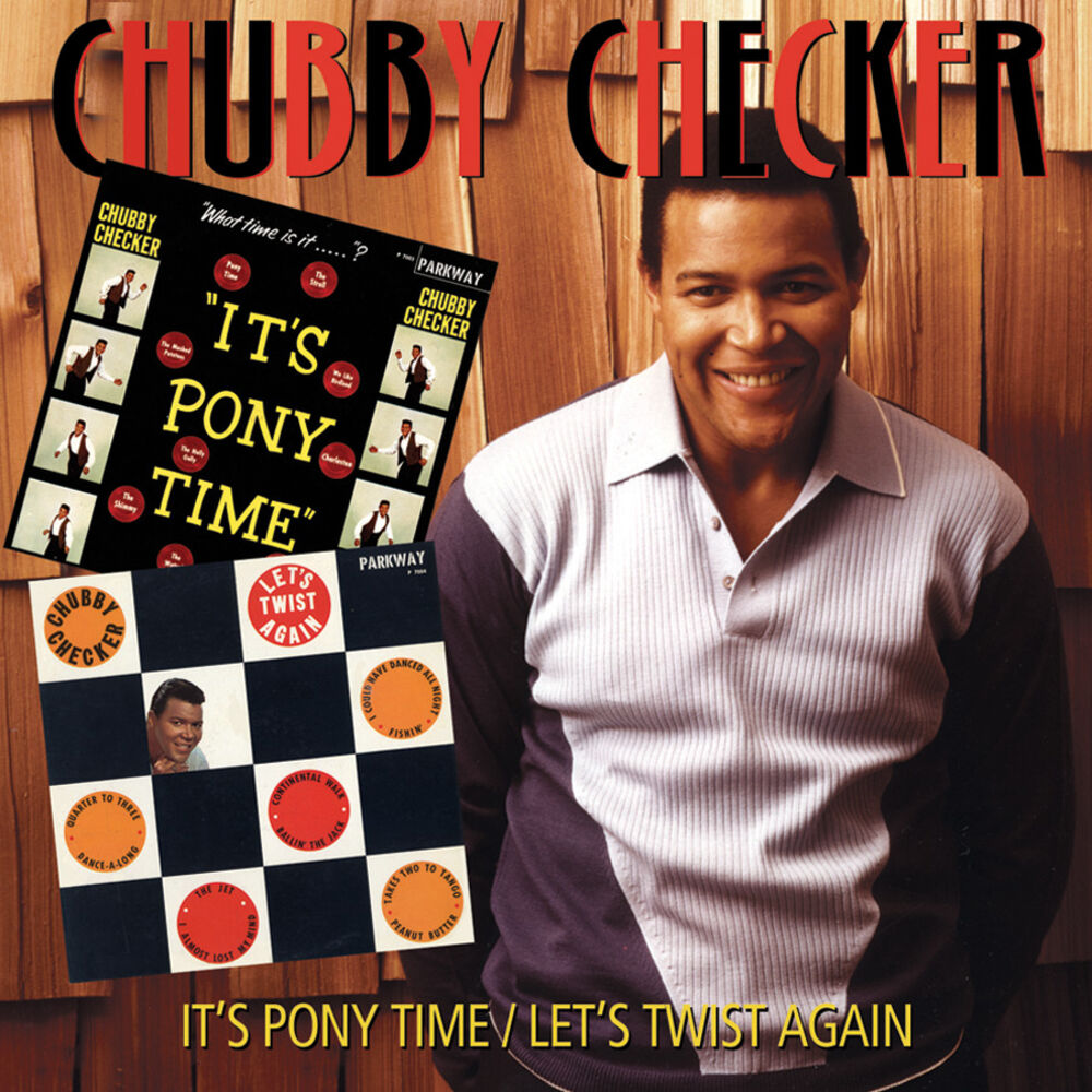 Chubby Checker – It's Pony Time/Let's Twist Again