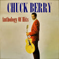 Chuck Berry – Anthology Of Hits