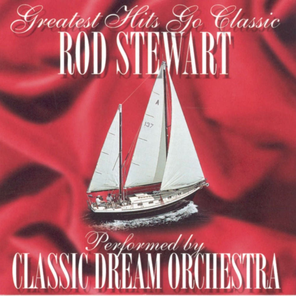 Classic Dream Orchestra – Rod Stewart - Greatest Hits Go Classic