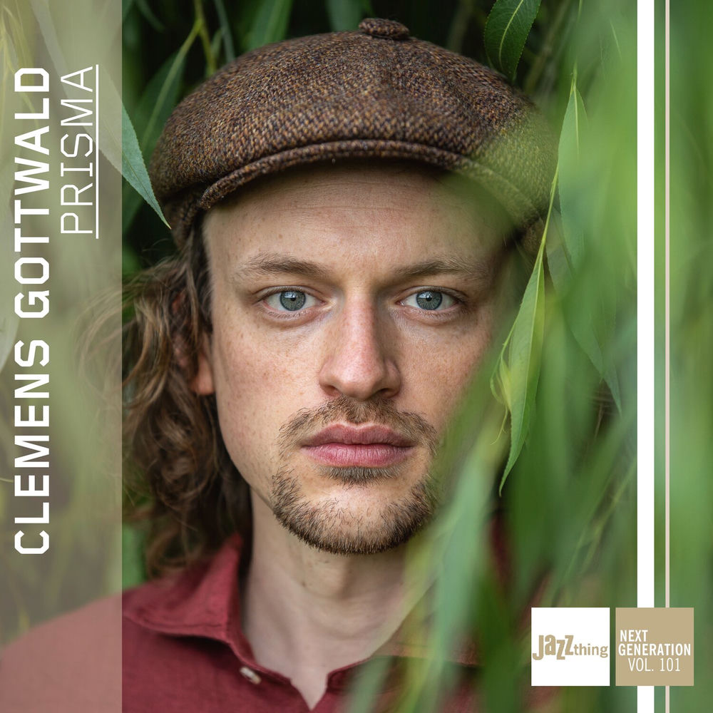 Clemens Gottwald – Prisma - Jazz Thing Next Generation Vol. 101