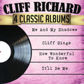 Cliff Richard – Cliff Richard 4 Classic Albums: Me and My Shadows/Cliff Sings/How Wonderful to Know/It'll Be Me