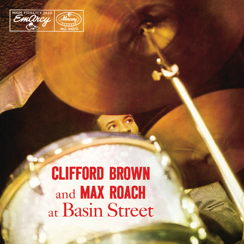 Clifford Brown – Clifford Brown And Max Roach At Basin Street (Expanded Edition)