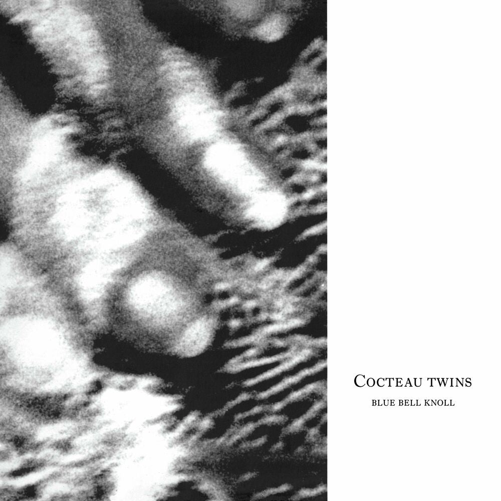 Cocteau Twins – Blue Bell Knoll