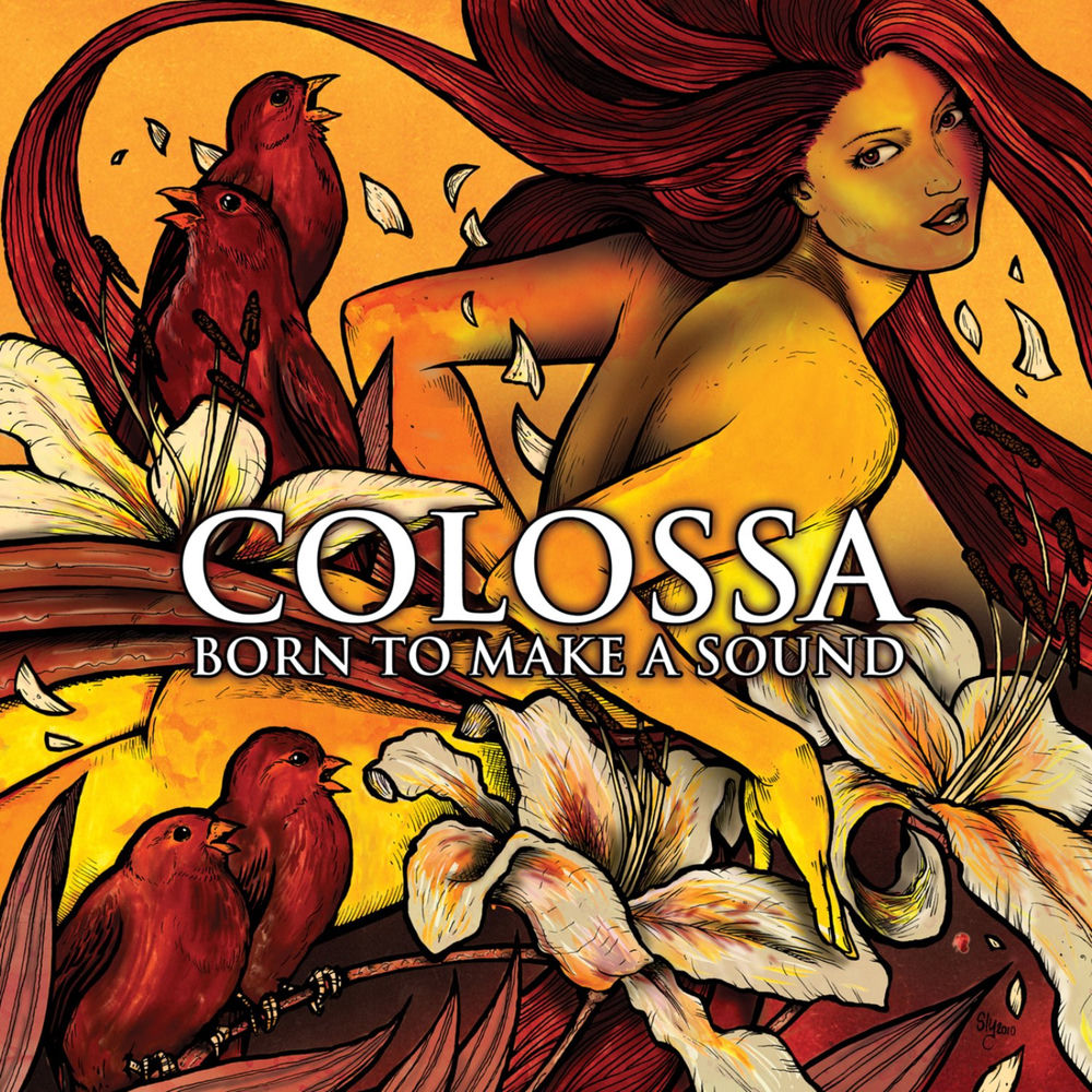 Colossa – Born to Make a Sound