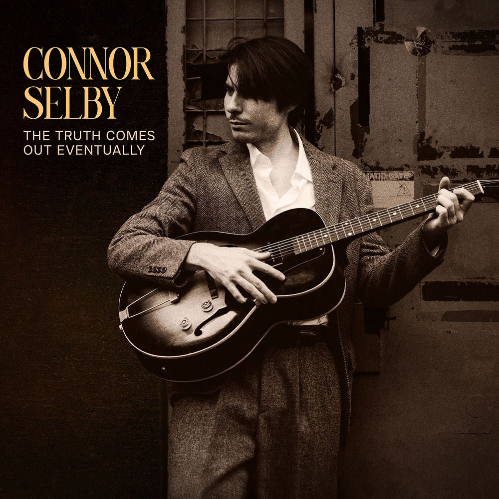 Connor Selby – The Truth Comes Out Eventually