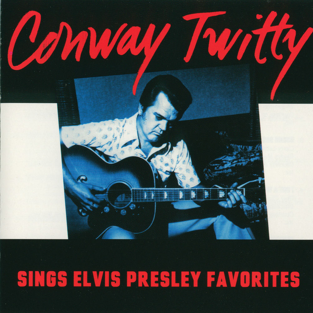 Conway Twitty – Sings Elvis Presley Favorites