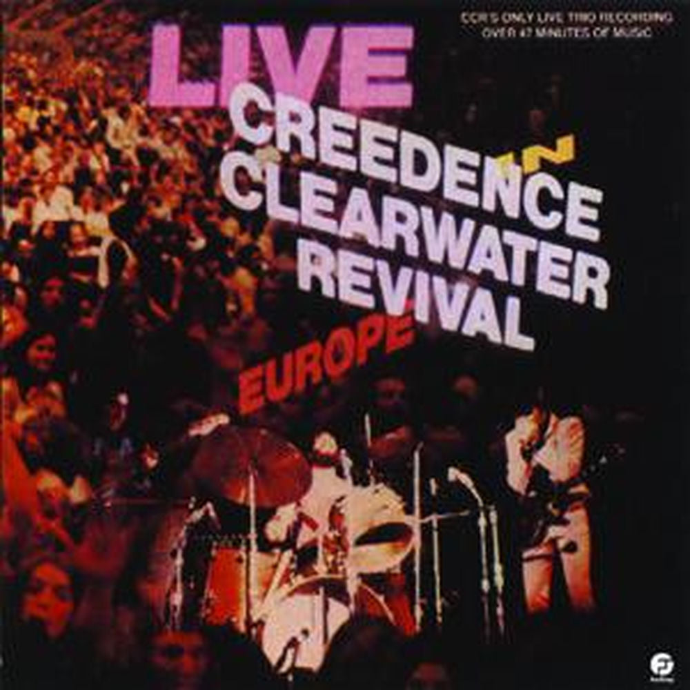 Creedence Clearwater Revival – Live In Europe