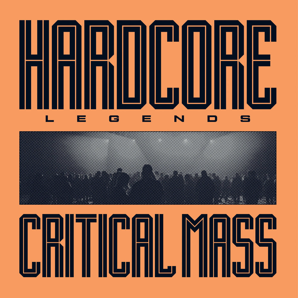 Critical Mass – Hardcore Legends