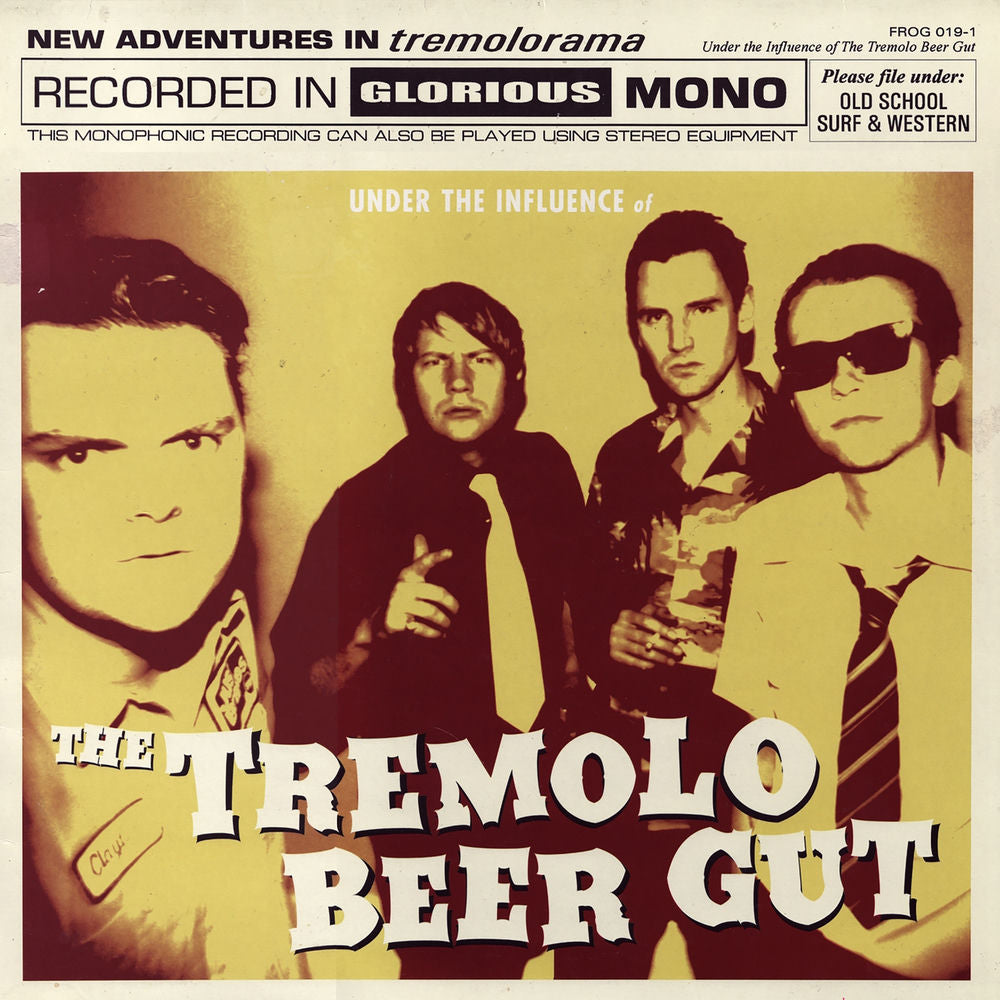 The Tremolo Beer Gut – Under The Influence Of
