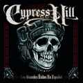 Cypress Hill – Los Grandes Éxitos En Español (Spanish Greatest Hits)