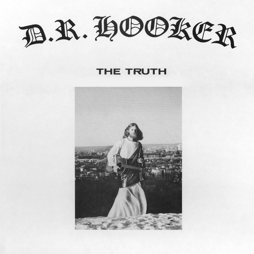 D.R. Hooker – The Truth