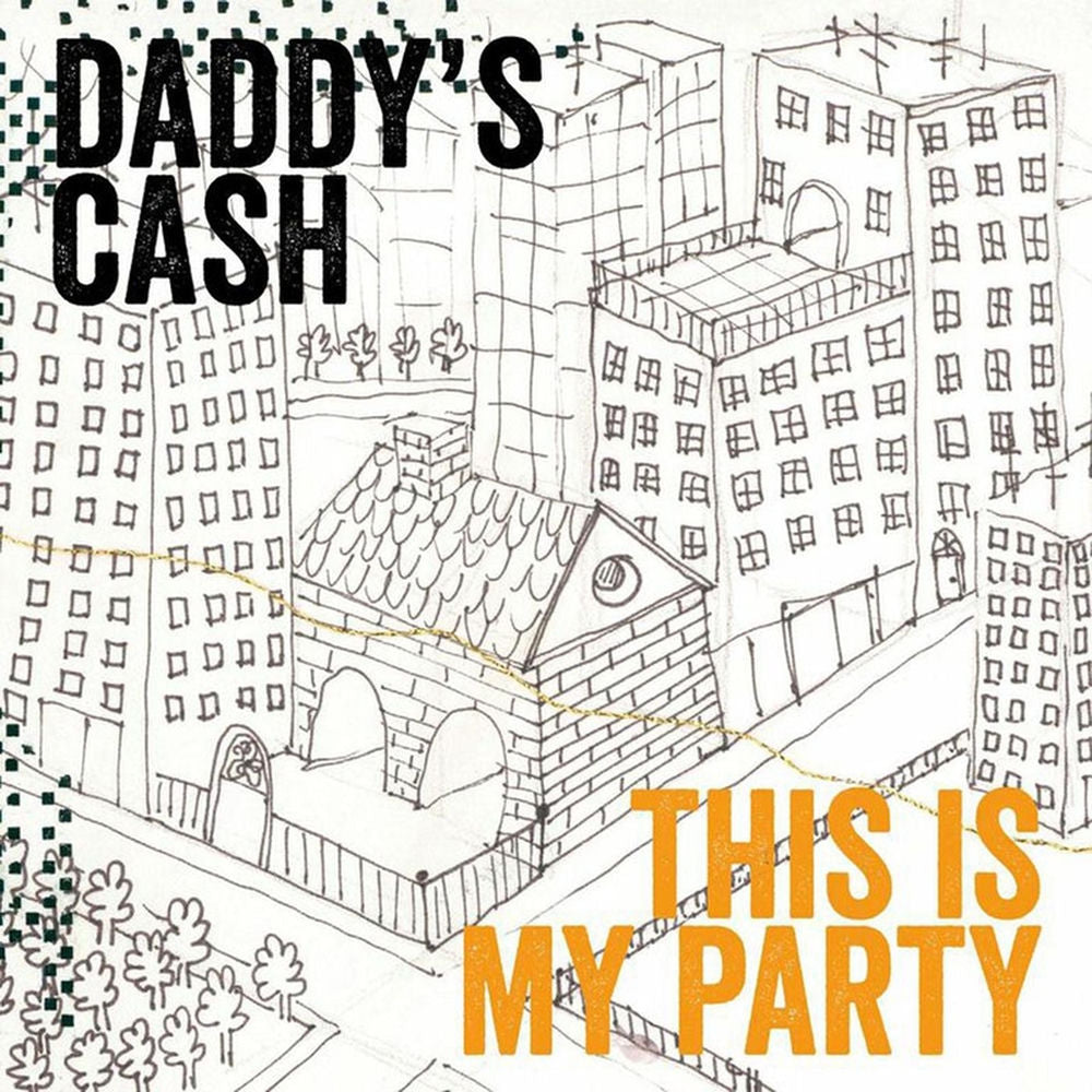 Daddy's Cash – This Is My Party