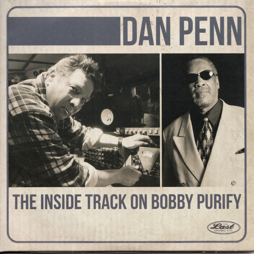 Dan Penn – The Inside Track on Bobby Purify