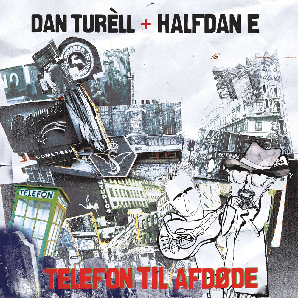 Dan Turéll & Halfdan E – Telefon til afdøde