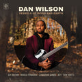 Dan Wilson – Vessels of Wood and Earth
