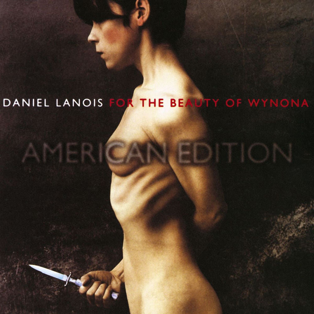 Daniel Lanois – For The Beauty Of Wynona