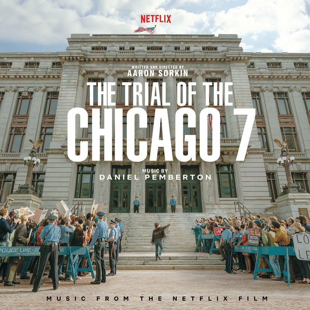 Daniel Pemberton – The Trial Of The Chicago 7 (Music From The Netflix Film)