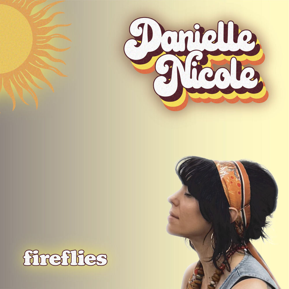 Danielle Nicole – Fireflies