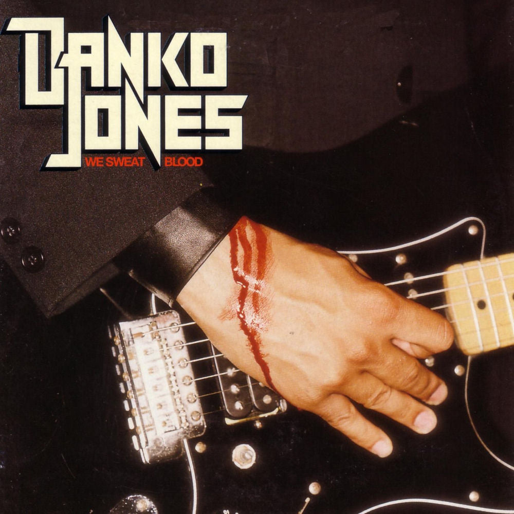 Danko Jones – We Sweat Blood