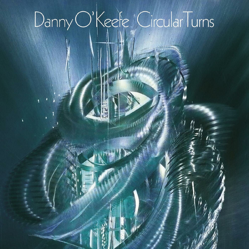 Danny O'Keefe – Circular Turns