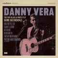Danny Vera – The New Black and White, Pt. IV: Home Recordings