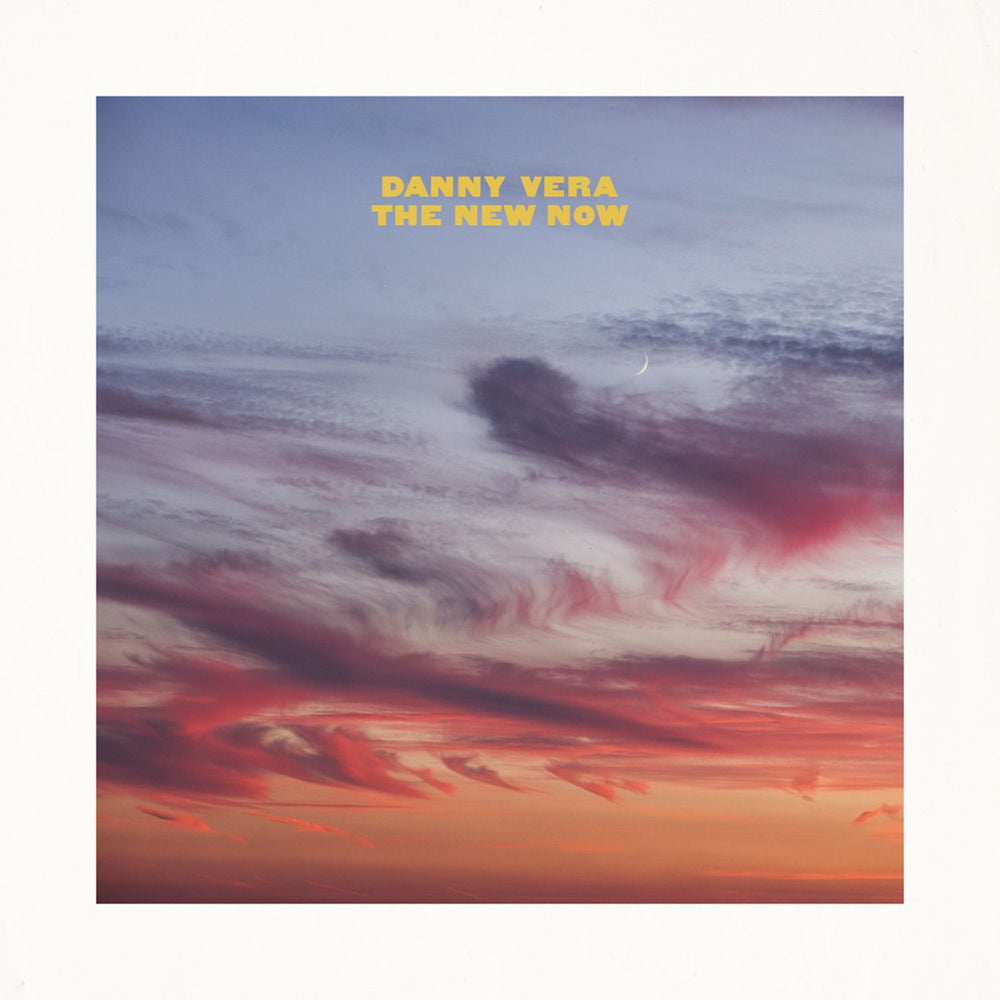 Danny Vera – The New Now