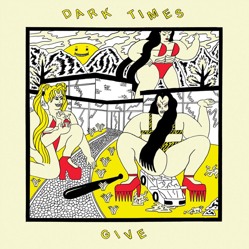 Dark Times – Give