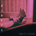 Darlyn – Was It a Dream
